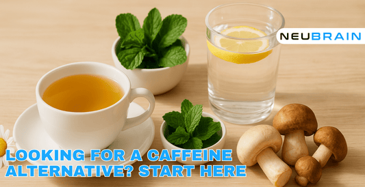 Looking for a Caffeine Alternative? Start Here - NEUBRAIN