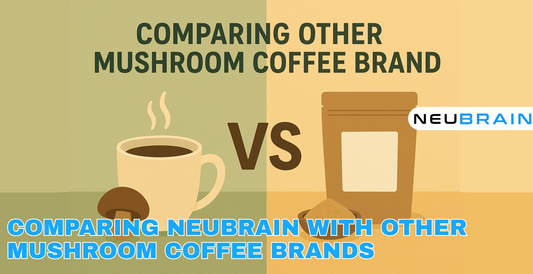 Comparing Neubrain With Other Mushroom Coffee Brands