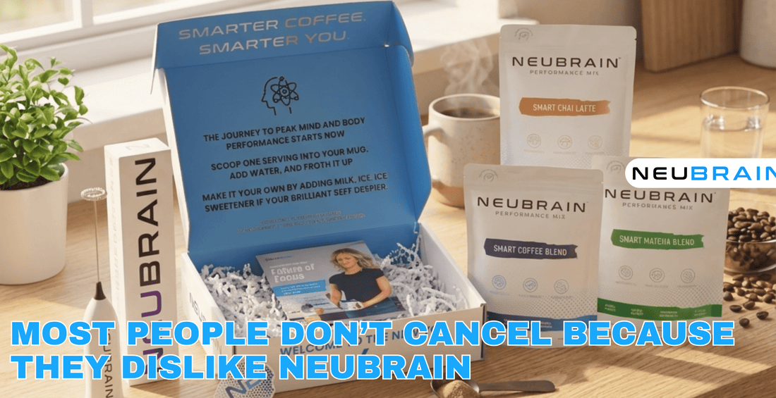 Most people don’t cancel because they dislike Neubrain
