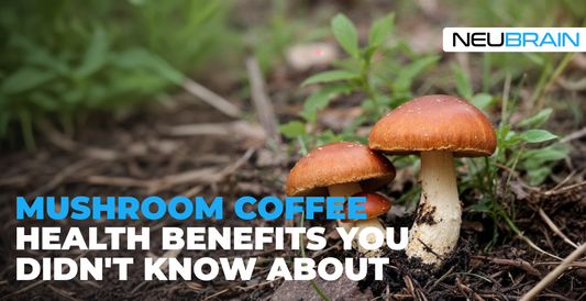 A close-up of two wild mushrooms growing in a natural setting, with the text "Mushroom Coffee Health Benefits You Didn't Know About" and the NeuBrain logo in the top right corner.