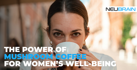 Woman drinking coffee outdoors with text overlay “The Power of Mushroom Coffee for Women’s Well-Being” and NeuBrain logo in the corner